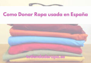 Como Donar Ropa usada en España