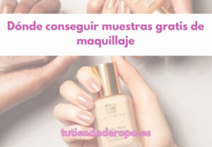 Dónde puedo conseguir muestras gratis de maquillaje